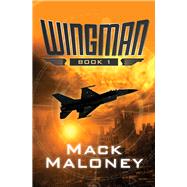 Wingman by Maloney, Mack, 9781480443921