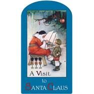 A Visit to Santa Claus by Price, Margaret Evans, 9781595833921