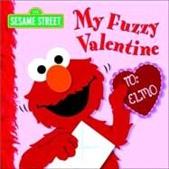 My Fuzzy Valentine (Sesame Street) by Kleinberg, Naomi; Moroney, Christopher, 9780375833922