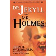 Dr. Jekyll and Mr. Holmes by Loren D. Estleman, 9780743423922