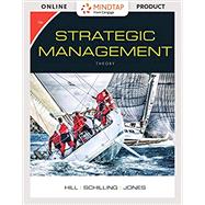 Bundle: Strategic Management: Theory & Cases: An Integrated Approach, Loose-Leaf Version, 12th + MindTapV2.0 Management, 1 term (6 months) Printed Access Card by Hill, Charles; Schilling, Melissa; Jones, Gareth, 9781337803922