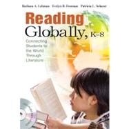 Reading Globally, K-8; Connecting Students to the World Through Literature by Barbara A. Lehman, 9781412973922