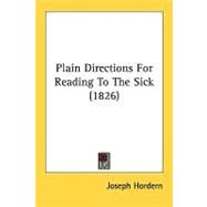 Plain Directions for Reading to the Sick by Hordern, Joseph, 9781437033922