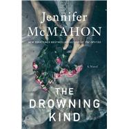 The Drowning Kind by McMahon, Jennifer, 9781982153922