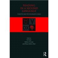 Reading in a Second Language: Cognitive and Psycholinguistic Issues by Chen; Xi, 9780415893923