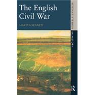 The English Civil War 1640-1649 by Bennett; Martyn, 9780582353923