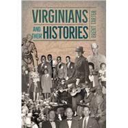 Virginians and Their Histories by Tarter, Brent, 9780813943923