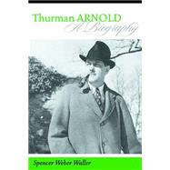 Thurman Arnold by Waller, Spencer Weber, 9780814793923