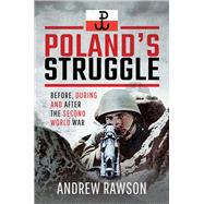 Poland's Struggle by Rawson, Andrew, 9781526743923