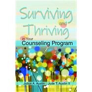 Surviving and Thriving in Your Counseling Program by Austin, Julius A., 9781556203923