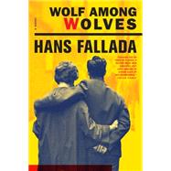 Wolf Among Wolves by Fallada, Hans; Owens, Philip, 9781933633923
