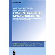Fachintegrierte Sprachbildung by Ltke, Beate; Petersen, Inger; Tajmel, Tanja, 9783110403923