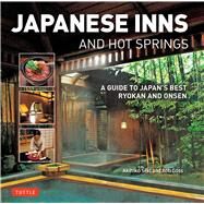 Japanese Inns and Hot Springs by Goss, Rob; Seki, Akihiko, 9784805313923