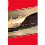 Howard Hughes The Untold Story by Brown, Peter Harry; Broeske, Pat H., 9780306813924