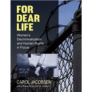 For Dear Life by Jacobsen, Carol; Lippard, Lucy R.; Alexander, Amanda (CON); Austin, Regina (CON); Berger, Sally (CON), 9780472073924