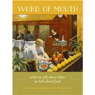 Word of Mouth by Ferguson, Priscilla Parkhurst, 9780520273924