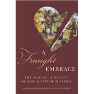 A Fraught Embrace by Swidler, Ann; Watkins, Susan Cotts, 9780691173924