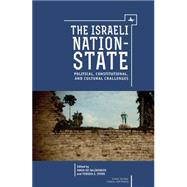 The Israeli Nation-state by Oz-Salzberger, Fania; Stern, Yedidia Z., 9781618113924