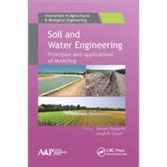 Soil and Water Engineering: Principles and Applications of Modeling by Panigrahi; Balram, 9781771883924