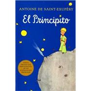 El Principito / The Little Prince by Saint-Exupery, Antoine de, 9780156013925