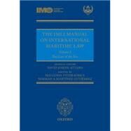 The IMLI Manual on International Maritime Law Volume I: The Law of the Sea by Attard, David; Fitzmaurice, Malgosia; Martinez, Norman, 9780199683925