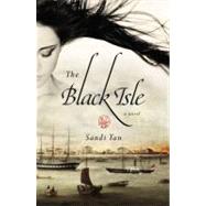 The Black Isle by Tan, Sandi, 9780446563925
