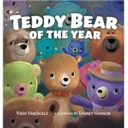 Teddy Bear of the Year by Vansickle, Vikki; Hanson, Sydney, 9780735263925