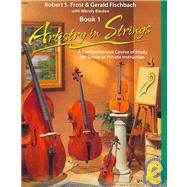 Artistry in Strings-Violin by Frost, Robert S.; Fischbach, Gerald D.; Barden, Wendy (COL), 9780849733925