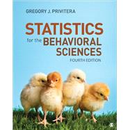 Statistics for the Behavioral Sciences by Gregory Privitera, 9781071913925