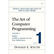 The Art of Computer Programming, Volume 1, Fascicle 1 MMIX -- A RISC Computer for the New Millennium by Knuth, Donald E., 9780201853926