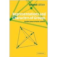 Representations and Characters of Groups by Gordon James , Martin Liebeck, 9780521003926