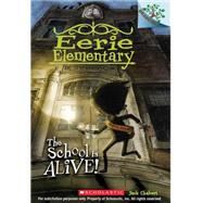 The School is Alive!: A Branches Book (Eerie Elementary #1) by Chabert, Jack; Ricks, Sam, 9780545623926