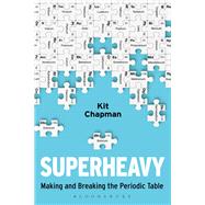 Superheavy by Kit Chapman, 9781472953926