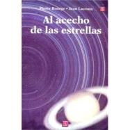 Al acecho de las estrellas : manual prctico para astrnomos aficionados by Bourge, Pierre y Jean Lacroux, 9789681663926