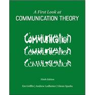 A First Look at Communication Theory by Griffin, Em; Ledbetter, Andrew; Sparks, Glenn, 9780073523927