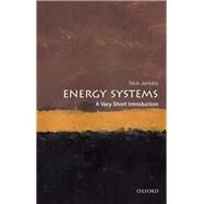 Energy Systems: A Very Short Introduction by Jenkins, Nick, 9780198813927