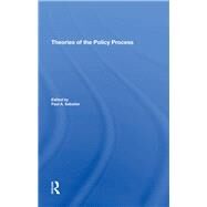 Theories of the Policy Process by Sabatier, Paul, 9780367273927