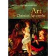 Art and the Christian Apocrypha by Cartlidge,David R., 9780415233927