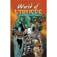 World of Viruses by Diamond, Judy; Floyd, Tom; Powell, Martin; Fox, Angie; Downer-hazell, Ann, 9780803243927