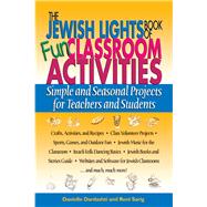 The Jewish Lights Book of Fun Classroom Activities by Dardashti, Danielle; Sarig, Roni, 9781683363927