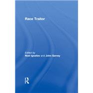 Race Traitor by Ignatiev,Noel;Ignatiev,Noel, 9780415913928