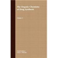 The Organic Chemistry of Drug Synthesis, Volume 2 by Lednicer, Daniel; Mitscher, Lester A., 9780471043928