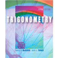 Trigonometry (with CD-ROM, BCA/iLrn Tutorial, Personal Tutor, and InfoTrac) by McKeague, Charles P.; Turner, Mark D., 9780534403928