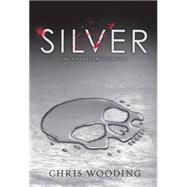 Silver by Wooding, Chris, 9780545603928