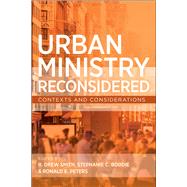 Urban Ministry Reconsidered by Smith, R. Drew; Boddie, Stephanie; Peters, Ronald E., 9780664263928