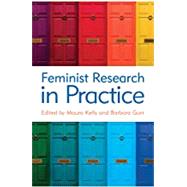 Feminist Research in Practice by Kelly, Maura; Gurr, Barbara, 9781538123928