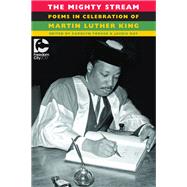 The Mighty Stream by Forche, Carolyn; Kay, Jackie, 9781780373928