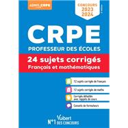Concours CRPE - Professeur des coles - Franais et Mathmatiques - Concours 2023-2024 : crit by Catherine Dolignier; Matthieu Verrier; Andr Mul; Eric Greff, 9782311213928