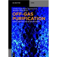 Off-Gas Purification by Annika Grafschafter; Susanne Lux; Matthus Siebenhofer, 9783110763928