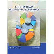 Contemporary Engineering Economics by Park, Chan S., 9780134123929